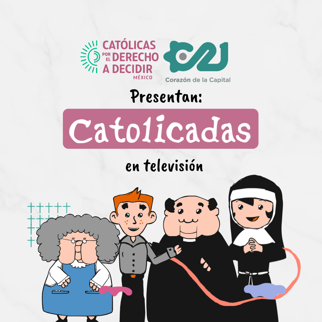 Lee más sobre el artículo Catolicadas: la serie animada de Católicas por el Derecho a Decidir México regresa a la televisión